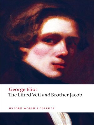 cover image of The Lifted Veil, and Brother Jacob